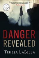 Danger Revealed 1738899535 Book Cover