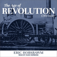The Age of Revolution: Europe 1789–1848 B000H4D5HY Book Cover