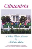 Clintonista: A White House Memoir 1439220034 Book Cover