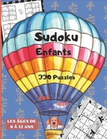 Sudoku Pour Les Enfants 8-12 Ans: 330 Puzzles Faciles à Moyens avec Solutions. B0CLVLTW1S Book Cover
