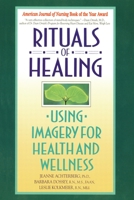 Rituals of Healing: Using Imagery for Health and Wellness 0553373471 Book Cover