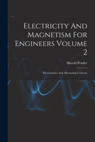 Electricity and Magnetism for Engineers; Volume 2 0469540451 Book Cover