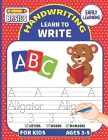 Handwriting Learn To Write: Writing Practice Workbook For Toddlers & Preschoolers, Learn to Master Letters, Words & Numbers (Tracing Handwriting W B08Y3LFLF6 Book Cover