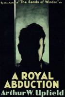 A Royal Abduction 1925416666 Book Cover