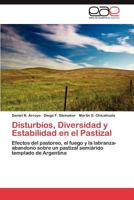 Disturbios, diversidad y estabilidad en el pastizal 384735454X Book Cover
