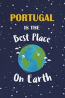 Portugal Is The Best Place On Earth: Portugal Souvenir Notebook 1691450642 Book Cover