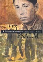 The 23rd Psalm: A Holocaust Memoir