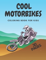 COOL MOTORBIKES: coloring book for kids & toddlers - activity books for preschooler - coloring book for Boys, Girls, Fun B097TPYC7V Book Cover