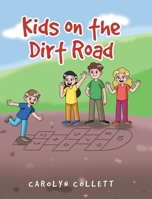 Kids on the Dirt Road 1685260357 Book Cover