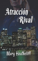 Atracción Rival (Spanish Edition) B0CMH9Y2XW Book Cover