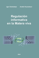 Regulación informativa en la Materia viva (Spanish Edition) B0DQ7F5JQM Book Cover