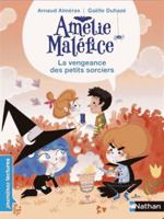 Amélie Maléfice - La vengeance des petits sorciers 209249287X Book Cover
