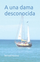 A una dama desconocida B09ZSCXC8S Book Cover