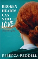Broken Hearts Can Still Love B0892DHLHD Book Cover