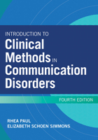 Introduction to Clinical Methods in Communication Disorders 1557668795 Book Cover