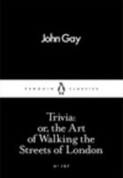 Trivia, or The Art of Walking the Streets of London 1170594204 Book Cover