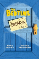The Bedtime Break-In B0FX3C5QSM Book Cover