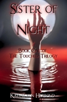 Sister of Night: Book 1 of the Touched Trilogy B0BSJC38N2 Book Cover