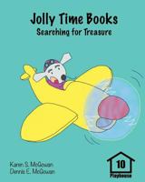 Jolly Time Books: Searching for Treasure 1981733523 Book Cover