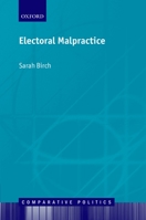 Electoral Malpractice 0199606161 Book Cover