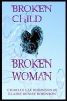 Broken Child, Broken Woman B08CG63HKW Book Cover