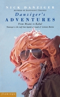 Danziger's Adventures: From Miami to Kabul 0586090819 Book Cover