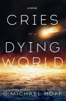 Cries of a Dying World: Library Edition B0CKSYGTRD Book Cover