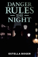 Danger Rules the Night B09HLLSXBC Book Cover