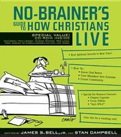 No-Brainer's Guide to How Christians Live 0842340076 Book Cover