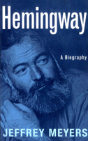 Hemingway: A Biography 0306808900 Book Cover