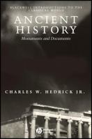 Ancient History: Monuments and Documents (Blackwell Introductions to the Classical World) 1405106581 Book Cover