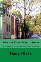 Miracles From Benefit Street: A Trilogy of Arno's People 1508763062 Book Cover