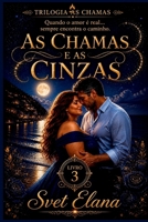 As chamas e as cinzas (Portuguese Edition) B0H17QFTFZ Book Cover