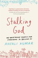 Stalking God [Paperback] [Jan 01, 2018] Anjali Kumar 1409182290 Book Cover