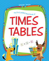 My First Padded Board Books of Times Table : Multiplication Tables From 1 - 20 9388144244 Book Cover