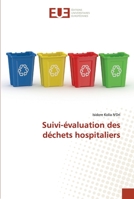 Suivi-évaluation des déchets hospitaliers 6202535474 Book Cover