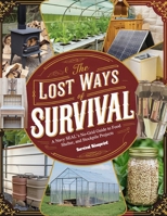 The Lost Survival Blueprint; A Navy SEAL’s No-Grid Guide to Food, Shelter, and Stockpile Projects B0DQ91V5KD Book Cover