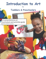 Introduction to Art for Toddlers & Preschoolers B0GTZR5PNP Book Cover