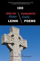 100 Dan As Fhearr Leinn / 100 Favourite Gaelic Poems 1913025659 Book Cover