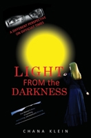 Light From The Darkness: A Different Perspective on Difficult Times 069261933X Book Cover