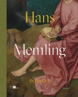Hans Memling in Bruges 9464666897 Book Cover