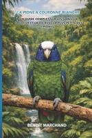 La Pione à Couronne Blanche: Un guide complet sur les soins, la douceur et la vie avec la plus petite des piones (French Edition) B0HBVSWGFP Book Cover