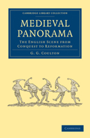 Medieval Panorama: The English Scene from Conquest to Reformation 0393007081 Book Cover