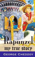 Rapunzel: My True Story 0995499616 Book Cover