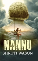 Nannu - No longer by my side..... but forever in my heart..... 9354383211 Book Cover