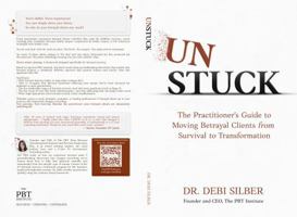 Unstuck: The Practitioner's Guide to Moving Betrayal Clients from Survival to Transformation 1737845733 Book Cover