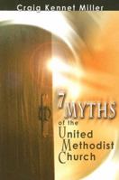 7 Myths of the United Methodist Church 0881775290 Book Cover