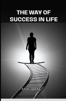 The way of success in life B0C1JJTHVJ Book Cover