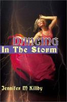 Dancing in the Storm 0595186467 Book Cover