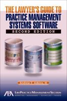 The Lawyer's Guide to Practice Management Systems Software 1604424664 Book Cover